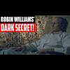 Mr. Gunk: Robin Williams' Dark Secret!